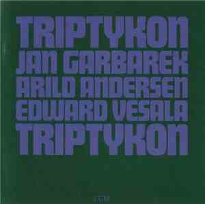 Jan Garbarek - Arild Andersen - Edward Vesala - Triptykon