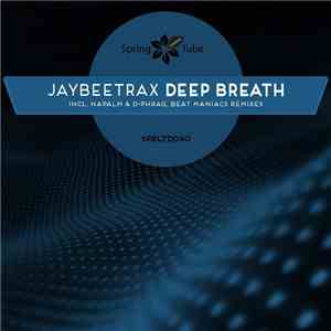 Jaybeetrax - Deep Breath