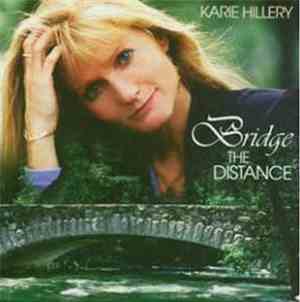 Karie Hillery - Bridge The Distance