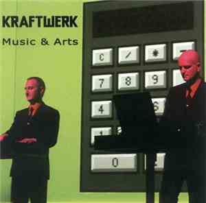 Kraftwerk - Music & Arts
