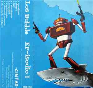 Los Bubble - EP-isodio I