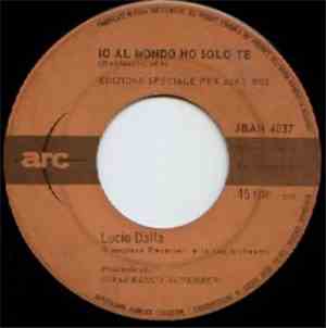 Lucio Dalla - Io Al Mondo Ho Solo Te