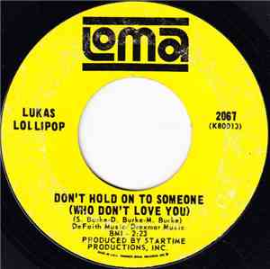 Lukas Lollipop - Don't Hold On To Someone (Who Don't Love You) / Hoochi-Coo ...