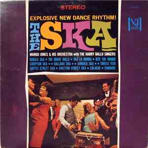 Mango Jones & His Orchestra With The Harry Ballu Singers - The Ska