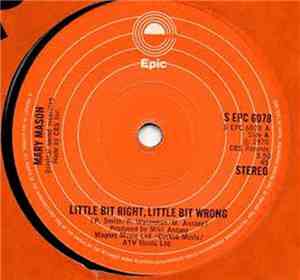 Mary Mason - Little Bit Right, Little Bit Wrong