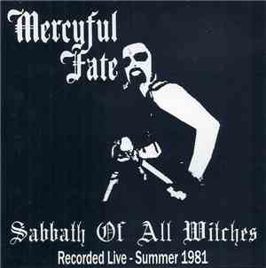 Mercyful Fate - Sabbath Of All Witches