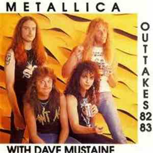Metallica - Metallica With Dave Mustaine: Outtakes 1982-1983