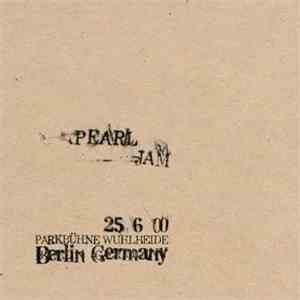 Pearl Jam - 25 6 00 - Parkbühne Wuhlheide - Berlin, Germany