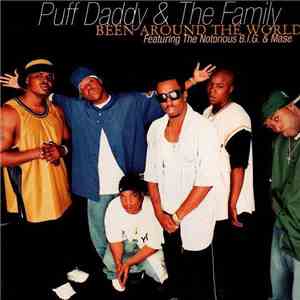 Puff Daddy & The Family Featuring Notorious B.I.G., The & Mase - Been Aroun ...