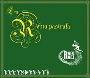 Rafo Ráez - La Reina Pastrula
