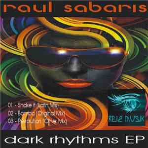Raul Sabaris - Dark Rhythms EP