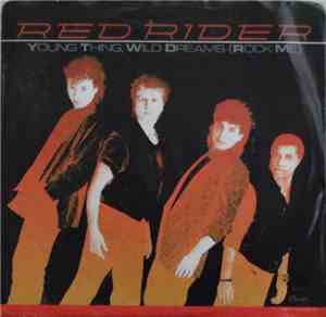 Red Rider - Young Thing, Wild Dreams (Rock Me)