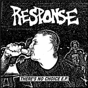 Response  - There's No Choice E.P.