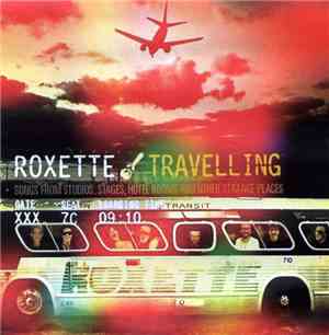 Roxette - Travelling