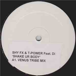 Shy FX & T Power - Shake Ur Body