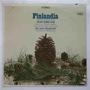 Sir John Barbirolli - Finlandia And Other Favorite Music By Jean Sibelius