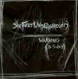 Sixfeetunderground - Warning B-Sides