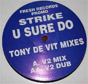 Strike - U Sure Do (Tony De Vit Mixes)