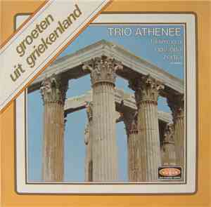 Trio Athenee - Groeten Uit Griekenland