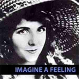Twenty Four Hours  - Imagine A Feeling