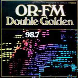 Various - OR-FM Double Golden