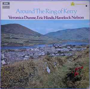 Veronica Dunne, Eric Hinds, Havelock Nelson  - Around The Ring Of Kerry