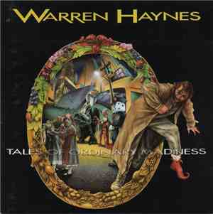 Warren Haynes - Tales Of Ordinary Madness