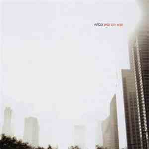 Wilco - War On War