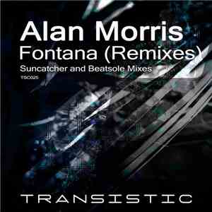 Alan Morris - Fontana (The Remixes)
