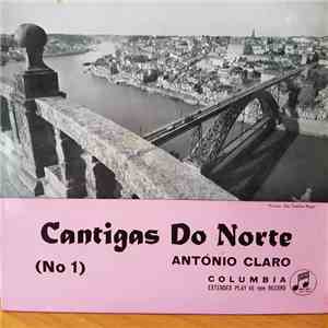 António Claro - Cantigas Do Norte