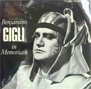 Beniamino Gigli - Benjamino Gigli In Memoriam - Benjamino Gigli Singt Große ...