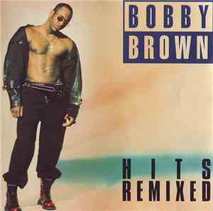 Bobby Brown - Hits Remixed