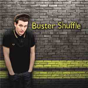 Buster Shuffle - Our Night Out