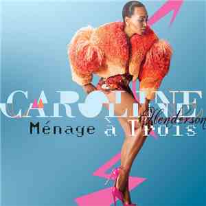 Caroline Henderson - Ménage À Trois