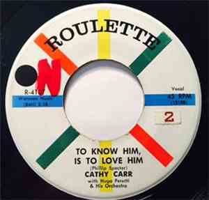 Cathy Carr With Hugo Peretti & His Orch. - To Know Him Is To Love Him / Put ...