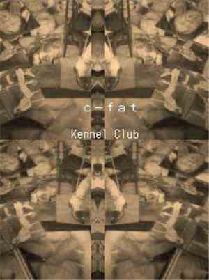 C-Fat - Kennel Club