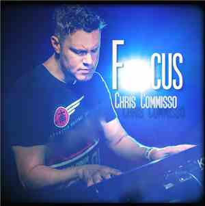 Chris Commisso - Focus