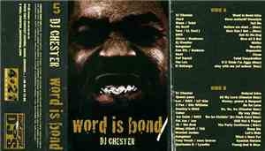 DJ Chester  - Word Is Bond