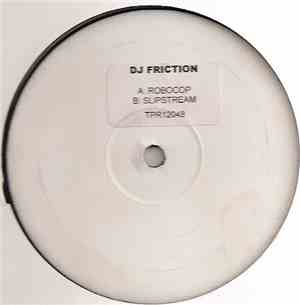DJ Friction - Robocop / Slipstream