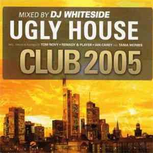 DJ Whiteside - Ugly House Club 2005
