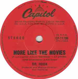 Dr. Hook - More Like The Movies/Let The Loose End Drag