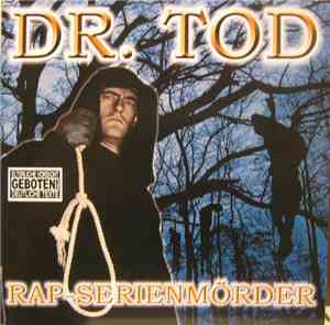 Dr. Tod - Rap-Serienmörder