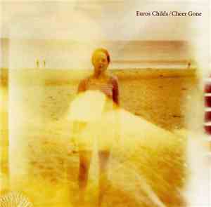 Euros Childs - Cheer Gone