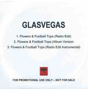 Glasvegas - Flowers & Football Tops