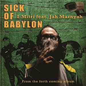 I-Mitri Feat. Jah Marnyah - Sick Of Babylon