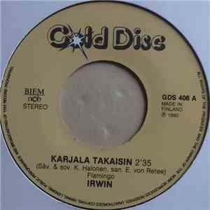 Irwin Goodman - Karjala Takaisin / Riemu Ja Ratto