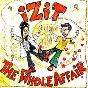 Izit - The Whole Affair