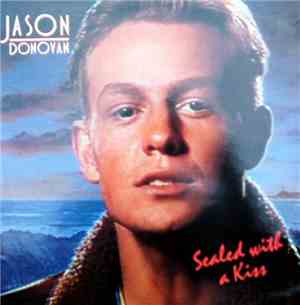 Jason Donovan - Sealed With A Kiss