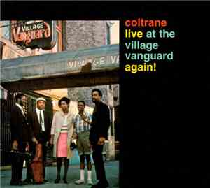 John Coltrane - Live At The Village Vanguard Again!