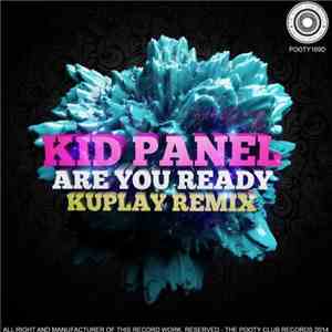 Kid Panel - Are You Ready (Kuplay Remix)